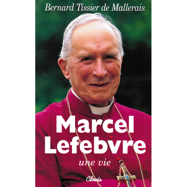 Marcel Lefebvre - une vie